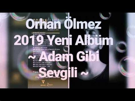 orhan ölmez son albüm 2019